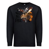 Black It Moose Be Fall Premium Sweatshirt - LillyAllenDesigns