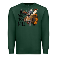 Sports Green It Moose Be Fall Premium Sweatshirt - LillyAllenDesigns