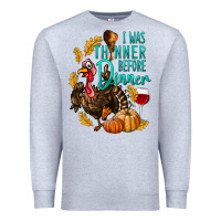 Heather Grey I Was Thinner Before Dinner Turkey Thanksgiving Premium Sweatshirt - LillyAllenDesigns