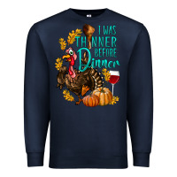 Navy I Was Thinner Before Dinner Turkey Thanksgiving Premium Sweatshirt - LillyAllenDesigns