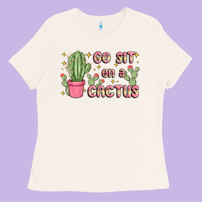 Ladies Tee go sit on a cactus