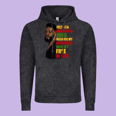 Juneteenth 1885 Because My Ancestors Weren't Free In 1776 Black Man Vintage Hoodie Designed By Hra Design Shop