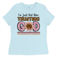 Im Just Out Here Trusting God Ladies Tee | Teevron