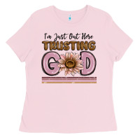 Bubblegum Pink im just out here trusting god Ladies Tee - MaliasSmallBusiness