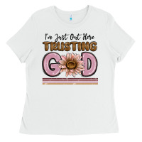 White im just out here trusting god Ladies Tee - MaliasSmallBusiness