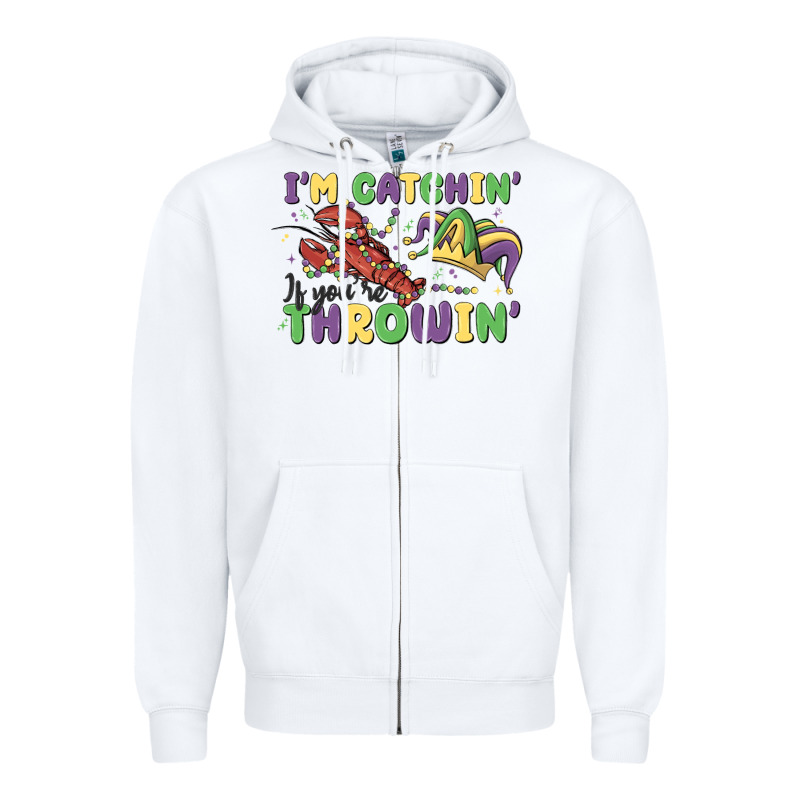 I'm Catchin' If You're Throwin' Zipper Hoodie by MaliasSmallBusiness | Teevron
