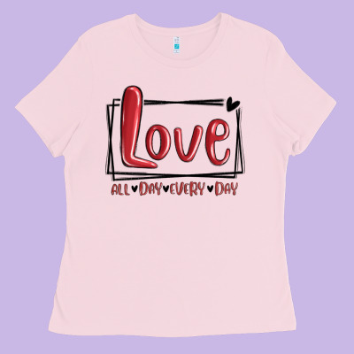 Ladies Tee love all day every day hearts