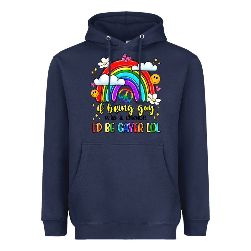 If Being Gay Was A Choice I'd Be Gayer Lol Heavyweight Hoodie by LillyAllenDesigns | Teevron