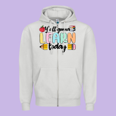 Y'all Gonna Learn Today Zipper Hoodie Designed By Maliassmallbusiness