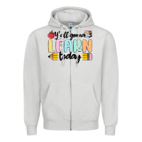 Dove Grey y'all gonna learn today Zipper Hoodie - MaliasSmallBusiness