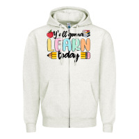 Oatmeal Heather y'all gonna learn today Zipper Hoodie - MaliasSmallBusiness