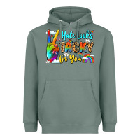 Sage hate looks tacky on you Heavyweight Hoodie - LillyAllenDesigns