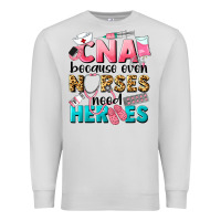 Dove Grey Western CNA Because Nurses Need Heroes Premium Sweatshirt - LillyAllenDesigns