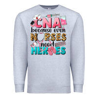 Heather Grey Western CNA Because Nurses Need Heroes Premium Sweatshirt - LillyAllenDesigns