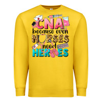 Lemon Western CNA Because Nurses Need Heroes Premium Sweatshirt - LillyAllenDesigns