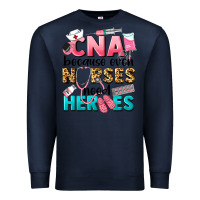 Navy Western CNA Because Nurses Need Heroes Premium Sweatshirt - LillyAllenDesigns