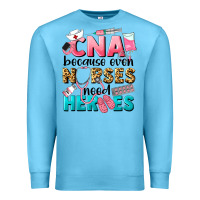 Ocean Blue Western CNA Because Nurses Need Heroes Premium Sweatshirt - LillyAllenDesigns
