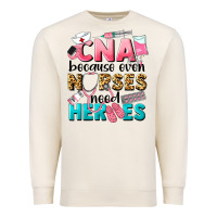 Sandshell Western CNA Because Nurses Need Heroes Premium Sweatshirt - LillyAllenDesigns