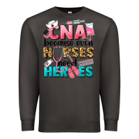 Smoke Western CNA Because Nurses Need Heroes Premium Sweatshirt - LillyAllenDesigns