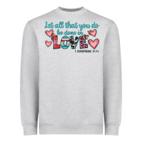 Heather Grey let all that you do be done in love Heavyweight Sweatshirt - JahusDesignShop