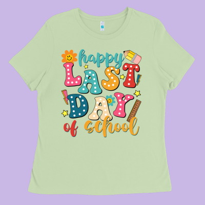 Happy Last Day Of School Ladies Tee Designed By Jahusdesignshop
