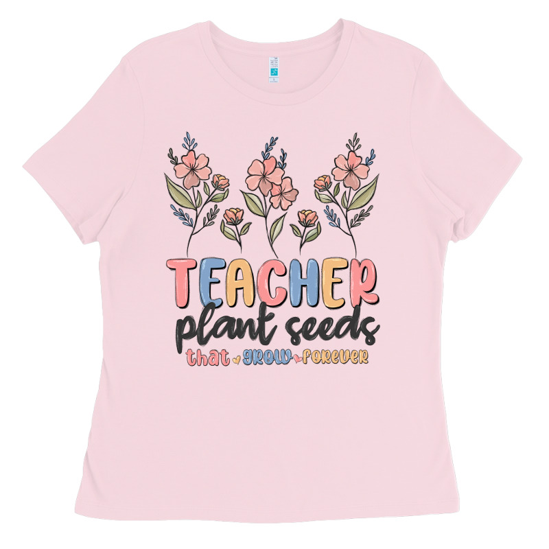Teacher Plant Seeds That Grow Forever Ladies Tee by MaliasSmallBusiness | Teevron