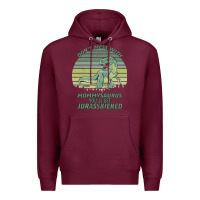 Burgundy Don t Mess With Mamasaurus You ll Get Jurasskicked Premium Hoodie - Bettercallsaul