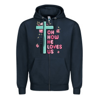 Navy oh how he loves us ephesians 2 4 8 Zipper Hoodie - MaliasSmallBusiness