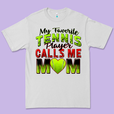 My Favorite Tennis Player Calls Me Mom Premium Tee Designed By Zillion Design Studio
