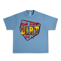 Pebble Blue rub some dirt on it softball Urban Heavy Tee - Jasminsmagicworld