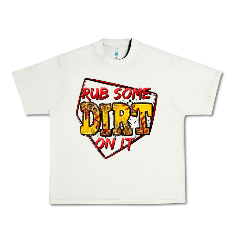 Rub Some Dirt On It Softball Urban Heavy Tee by Jasminsmagicworld | Teevron