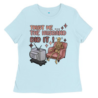 Baby Blue trust me the husband did it Ladies Tee - MaliasSmallBusiness