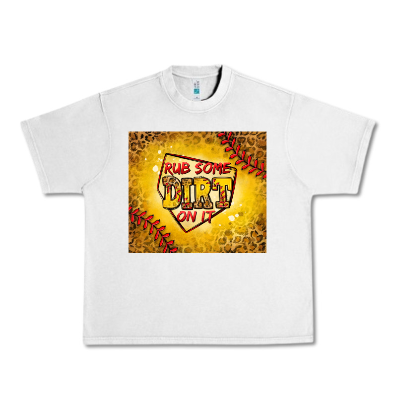 Rub Some Dirt On It Softball Urban Heavy Tee by Jasminsmagicworld | Teevron