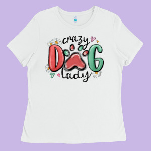 Crazy Dog Lady Ladies Tee Designed By Maliassmallbusiness