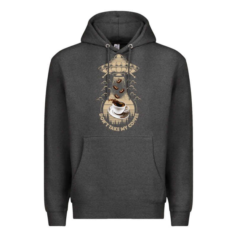 Don't Take My Coffee Premium Hoodie by Bettercallsaul | Teevron