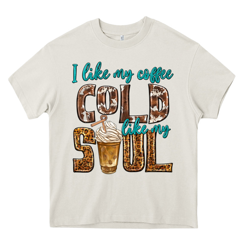 I Like My Coffee Cold Like My Soul Heavy Core Tee by texasbilliewilder | Teevron