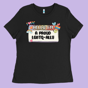 Proud Ally Ladies Tee Designed By Maliassmallbusiness