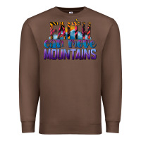 Chestnut Faith Can Move Mountains Premium Sweatshirt - LillyAllenDesigns