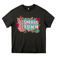 Asphalt just a small town girl cowgirl boots Heavy Core Tee - texasbilliewilder