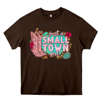 Just A Small Town Girl Cowgirl Boots Heavy Core Tee | Teevron