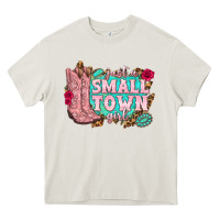 Cream just a small town girl cowgirl boots Heavy Core Tee - texasbilliewilder