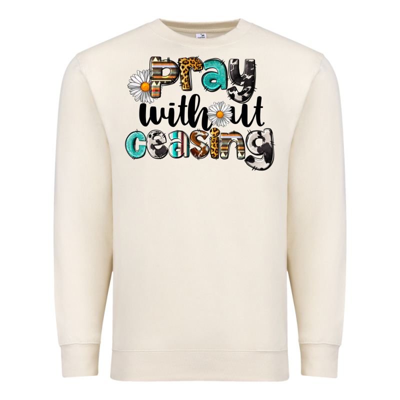 Pray Without Ceasing Premium Sweatshirt by LillyAllenDesigns | Teevron
