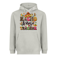 Nacho Average Teacher Heavyweight Hoodie | Teevron