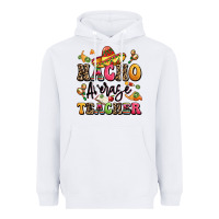 White nacho average teacher Heavyweight Hoodie - LillyAllenDesigns