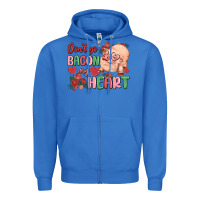 True Royal don't go bacon my heart Zipper Hoodie - MaliasSmallBusiness