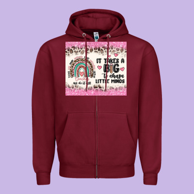 It Takes A Big To Shape Little Minds Zipper Hoodie Designed By Maliassmallbusiness