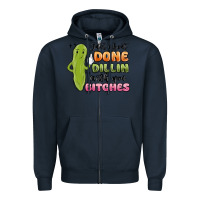 Navy just about done dillin with you bitches Zipper Hoodie - MaliasSmallBusiness