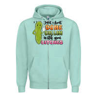 Seafoam just about done dillin with you bitches Zipper Hoodie - MaliasSmallBusiness