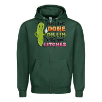 Sports Green just about done dillin with you bitches Zipper Hoodie - MaliasSmallBusiness