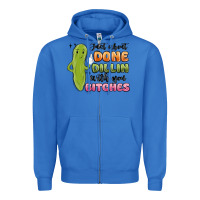 True Royal just about done dillin with you bitches Zipper Hoodie - MaliasSmallBusiness